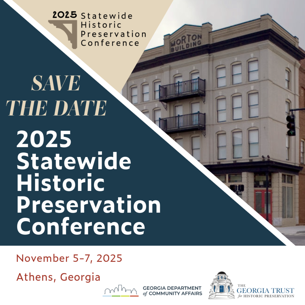 Save the date for the 2025 Statewide Historic Preservation Conference, November 5-7 in Athens, GA